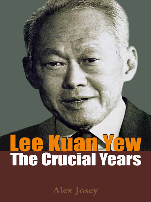 Title details for Lee Kuan Yew by Alex Josey - Available